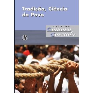 TRADIÇÃO, CIÊNCIA DO POVO - GLOBAL EDITORA E DISTRIBUIDORA