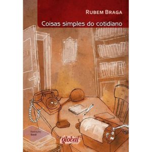 COISAS SIMPLES DO COTIDIANO - GLOBAL EDITORA E DISTRIBUIDORA