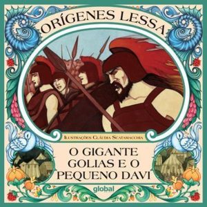 O GIGANTE GOLIAS E O PEQUENO DAVI - GLOBAL EDITORA E DISTRIBUIDORA