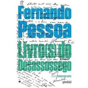 LIVRO(S) DO DESASSOSSEGO - GLOBAL EDITORA E DISTRIBUIDORA