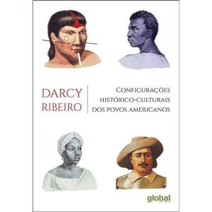 CONFIGURAÇÕES HISTÓRICO-CULTURAIS DOS POVOS AMERIC - GLOBAL EDITORA E DISTRIBUIDORA