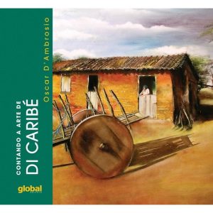 CONTANDO A ARTE DE DI CARIBÉ - GLOBAL EDITORA E DISTRIBUIDORA