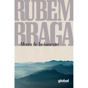 MORRO DO ISOLAMENTO - GLOBAL EDITORA E DISTRIBUIDORA