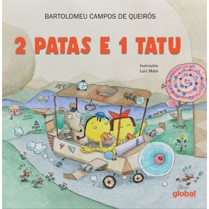 2 PATAS E 1 TATU - GLOBAL EDITORA E DISTRIBUIDORA