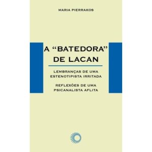 A BATEDORA DE LACAN - PERSPECTIVA