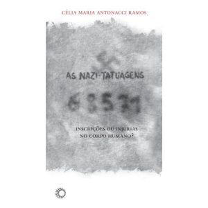 AS NAZI-TATUAGENS: INSCRIÇÕES OU INJÚRIAS NO CORPO - PERSPECTIVA
