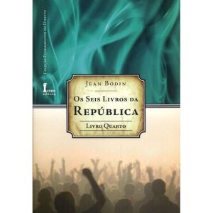 SEIS LIVROS DA REPÚBLICA, OS - LIVRO QUARTO - ICONE