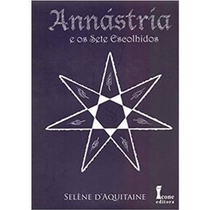 ANNASTRIA E OS SETE ESCOLHIDOS - 2ª - ICONE