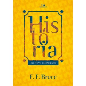 História do novo testamento - VIDA NOVA EDITORA