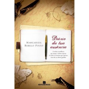 DIÁRIO DA TUA AUSÊNCIA - BERTRAND BRASIL