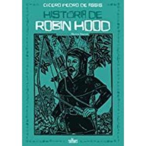 HISTÓRIA DE ROBIN HOOD - CULTURA EDITORA