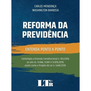 REFORMA DA PREVIDÊNCIA - LTR