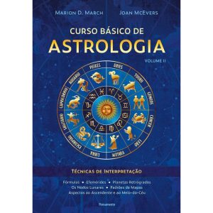 Curso básico de astrologia - vol.2: técnicas de in - PENSAMENTO