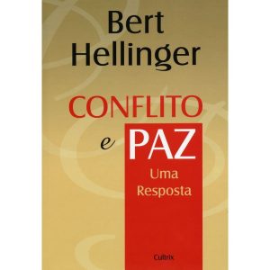 Conflito e paz: uma resposta - CULTRIX