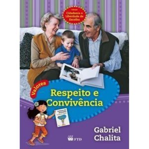 Valores: Respeito e Convivência - FTD - PARADIDÁTICOS