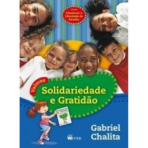 Valores: Solidariedade e Gratidão - FTD - PARADIDÁTICOS