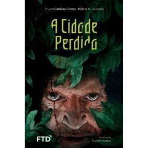 A cidade perdida - FTD - PARADIDÁTICOS