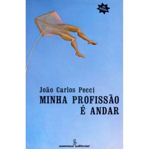 MINHA PROFISSÃO É ANDAR - SUMMUS EDITORIAL