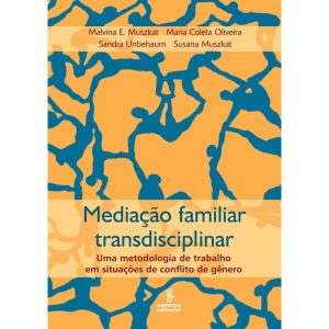 MEDIAÇÃO FAMILIAR TRANSDISCIPLINAR: UMA METODOLOGI - SUMMUS EDITORIAL