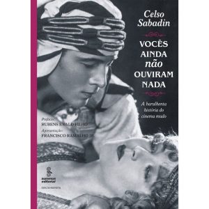VOCÊS AINDA NÃO OUVIRAM NADA: A BARULHENTA HISTÓRI - SUMMUS EDITORIAL