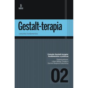 GESTALT-TERAPIA: CONCEITOS FUNDAMENTAIS - SUMMUS EDITORIAL