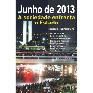 JUNHO DE 2013: A SOCIEDADE ENFRENTA O ESTADO - SUMMUS EDITORIAL