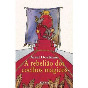A REBELIÃO DOS COELHOS MÁGICOS - EDITORA ROCCO