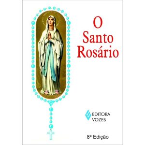 SANTO ROSÁRIO: UM TESOURO MARIANO - EDITORA VOZES