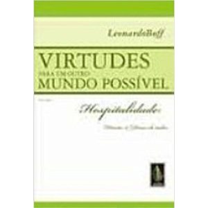 VIRTUDES PARA UM OUTRO MUNDO POSSÍVEL VOL. I: HOSP - VOZES NOBILIS