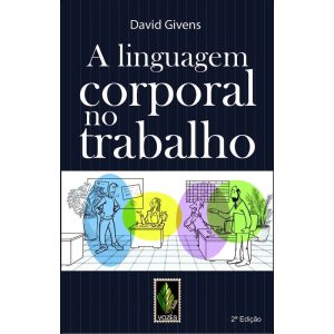 LINGUAGEM CORPORAL NO TRABALHO - VOZES NOBILIS