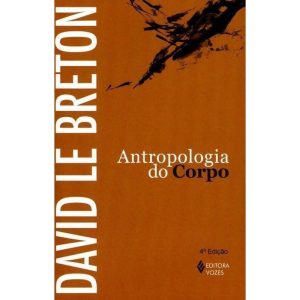 ANTROPOLOGIA DO CORPO - EDITORA VOZES