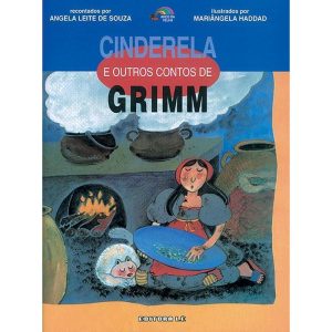 CINDERELA E OUTROS CONTOS DE GRIMM - Editora Lê
