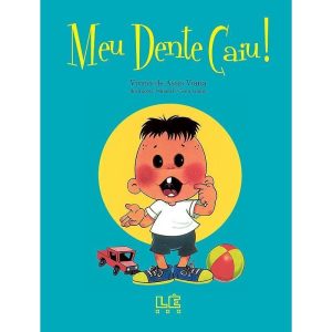 MEU DENTE CAIU - Editora Lê