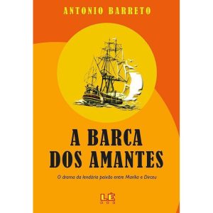 A BARCA DOS AMANTES - Editora Lê