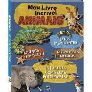 MEU LIVRO INCRÍVEL... ANIMAIS - BRASILEITURA