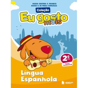 EU GOSTO M@IS LÍNGUA ESPANHOLA 2º ANO - EDITORA IBEP - DIDATICO