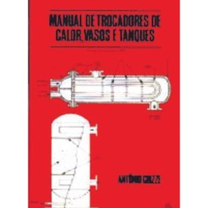 MANUAL DE TROCADORES DE CALOR, VASOS E TANQUES - 1 - IBRASA EDITORA