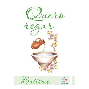 QUERO REZAR - PRIMEIRA EUCARISTIA - PAULINAS