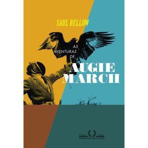 AS AVENTURAS DE AUGIE MARCH - COMPANHIA DAS LETRAS