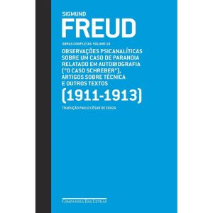 FREUD (1911-1913) - OBRAS COMPLETAS VOLUME 10: OBS - COMPANHIA DAS LETRAS