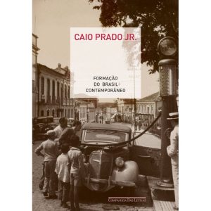 FORMAÇÃO DO BRASIL CONTEMPORÂNEO - COMPANHIA DAS LETRAS