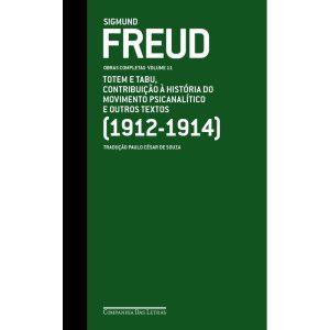 FREUD (1912-1914) - OBRAS COMPLETAS VOLUME 11: TOT - COMPANHIA DAS LETRAS