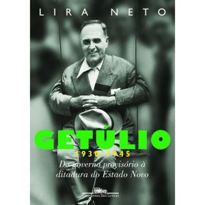 GETÚLIO 2 (1930-1945) - COMPANHIA DAS LETRAS