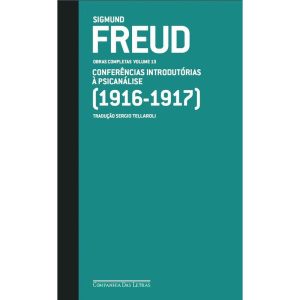 FREUD (1916 - 1917) - OBRAS COMPLETAS VOLUME 13: C - COMPANHIA DAS LETRAS