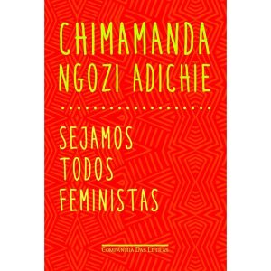 SEJAMOS TODOS FEMINISTAS - COMPANHIA DAS LETRAS