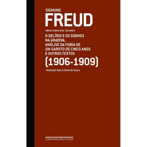FREUD (1906-1909) - OBRAS COMPLETAS VOLUME 8: O DE - COMPANHIA DAS LETRAS
