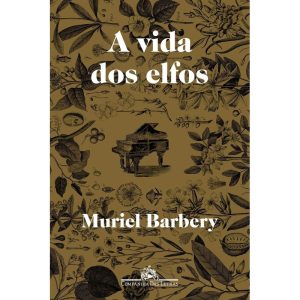 A VIDA DOS ELFOS - COMPANHIA DAS LETRAS