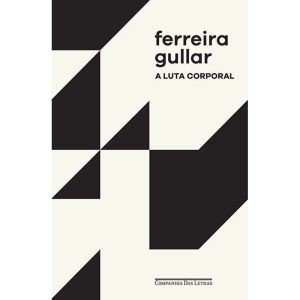 A LUTA CORPORAL - COMPANHIA DAS LETRAS