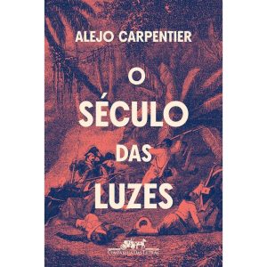 O SÉCULO DAS LUZES (NOVA EDIÇÃO) - COMPANHIA DAS LETRAS
