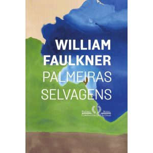 PALMEIRAS SELVAGENS - COMPANHIA DAS LETRAS